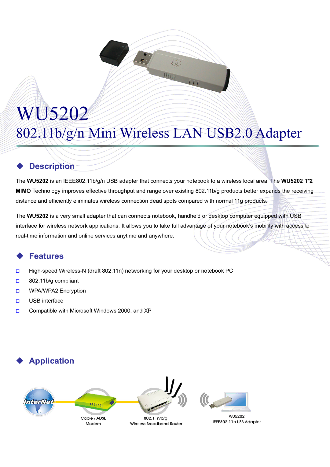 Abocom WU5202 manual 802.11b/g/n Mini Wireless LAN USB2.0 Adapter, ‹ Description, ‹ Features, ‹ Application 