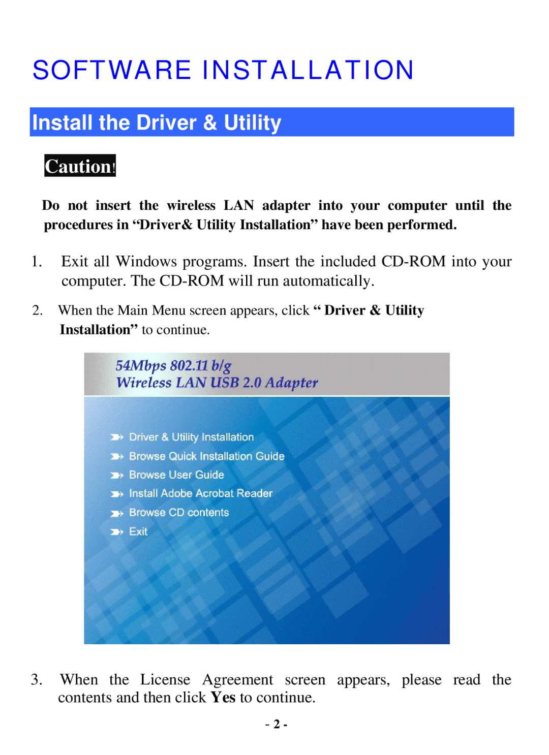 Abocom WUG2700 user manual Install the Driver & Utility, Installation to continue 