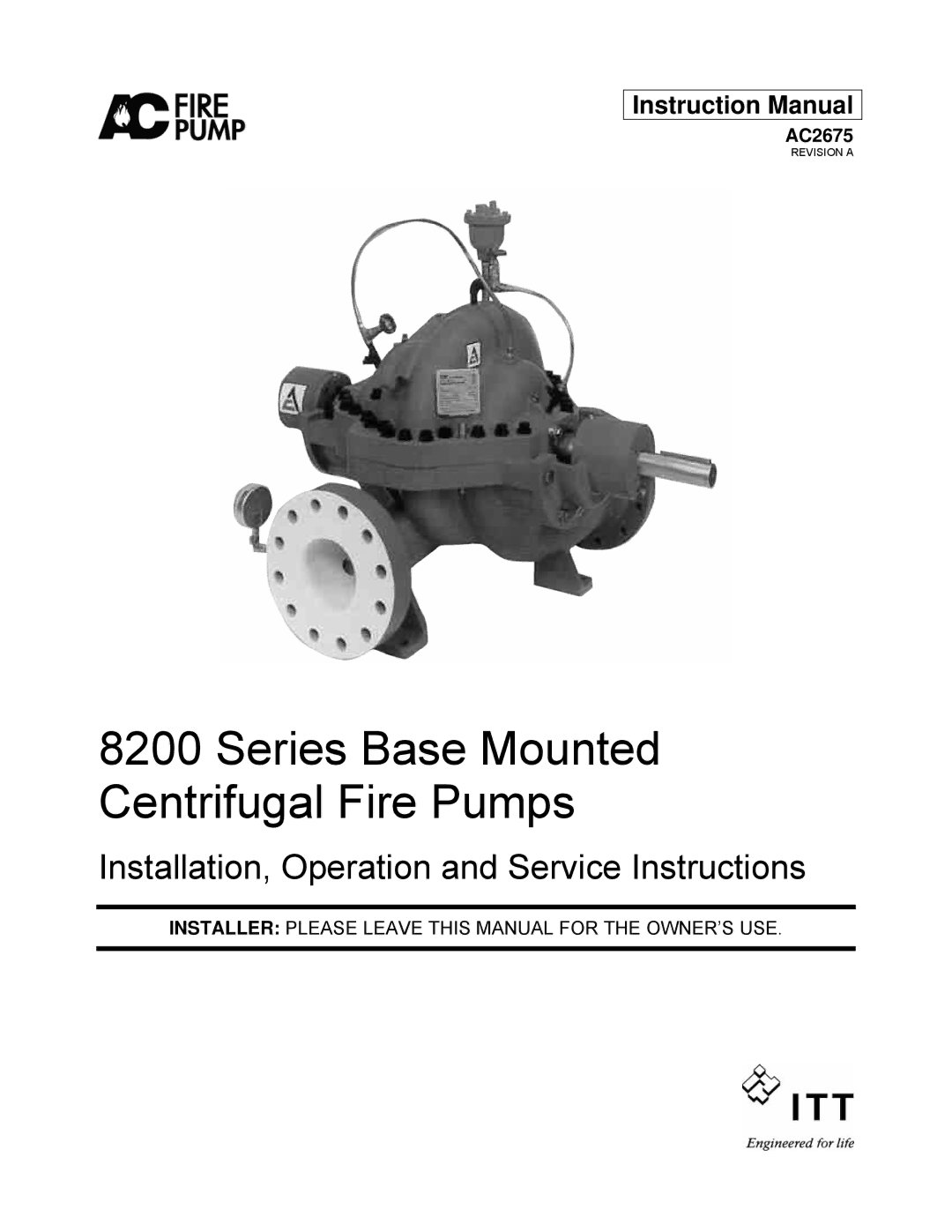 AC International 8200 Series instruction manual Series Base Mounted Centrifugal Fire Pumps 