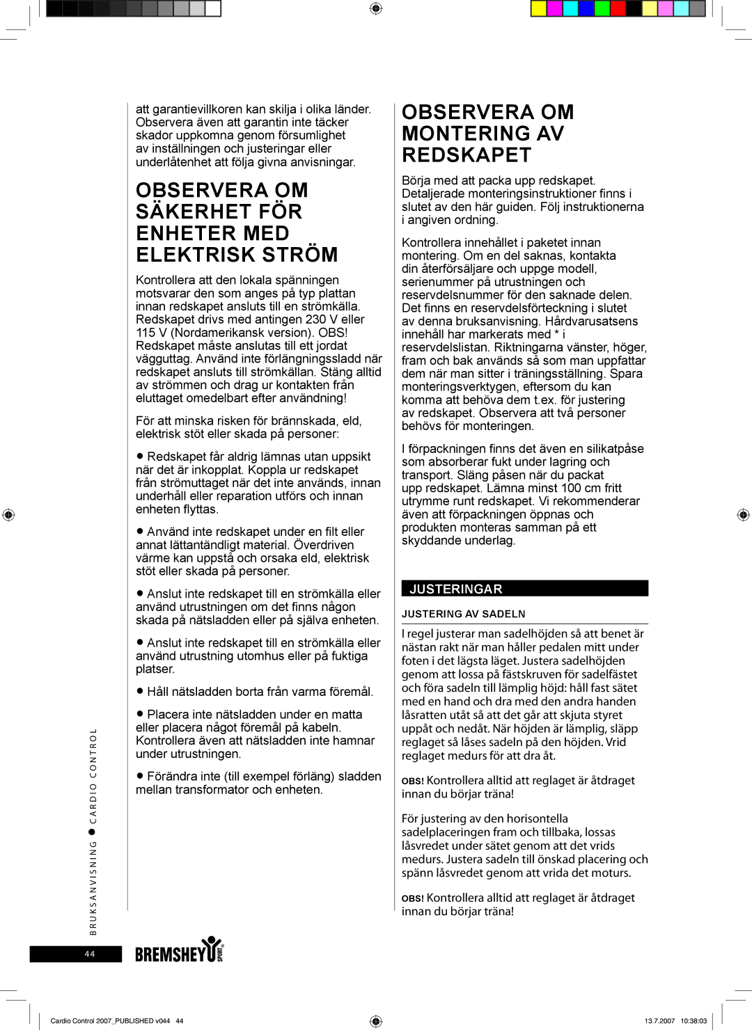 Accell Cardio Control Observera om säkerhet för enheter med elektrisk ström, Observera om montering av redskapet 