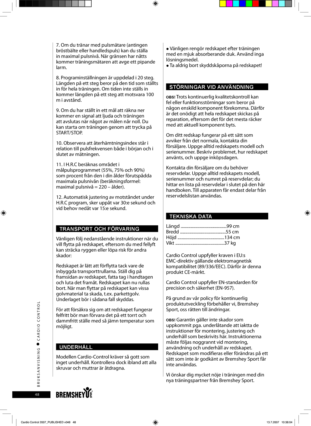 Accell Cardio Control owner manual Transport OCH Förvaring, Underhåll, Störningar VID Användning, Tekniska Data 