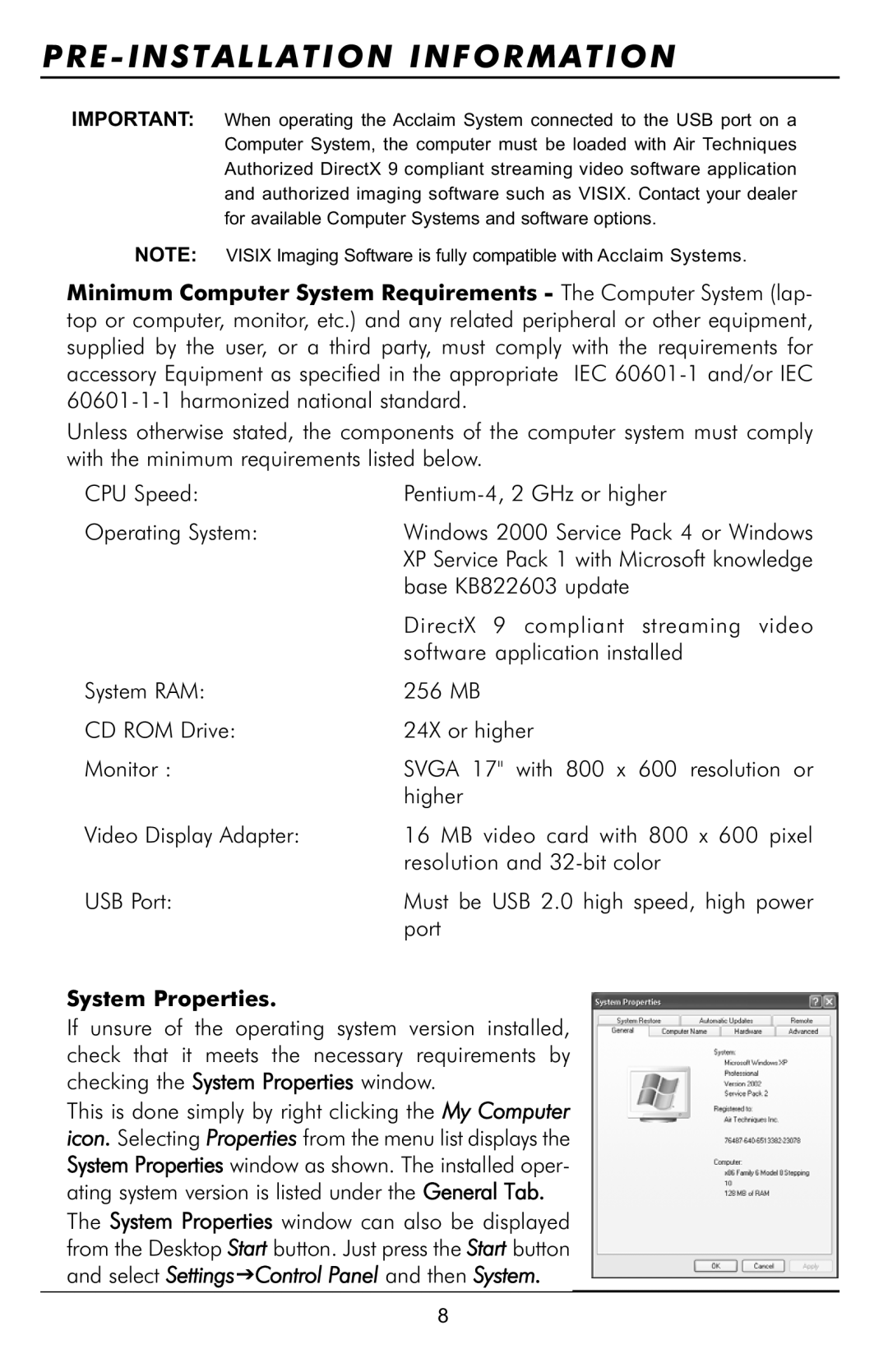 Acclaim Lighting ACCLAIM USB ONLY INTRAORAL DIGITAL VIDEO CAMERA SYSTEM PRE-INSTALLATION Information, System Properties 