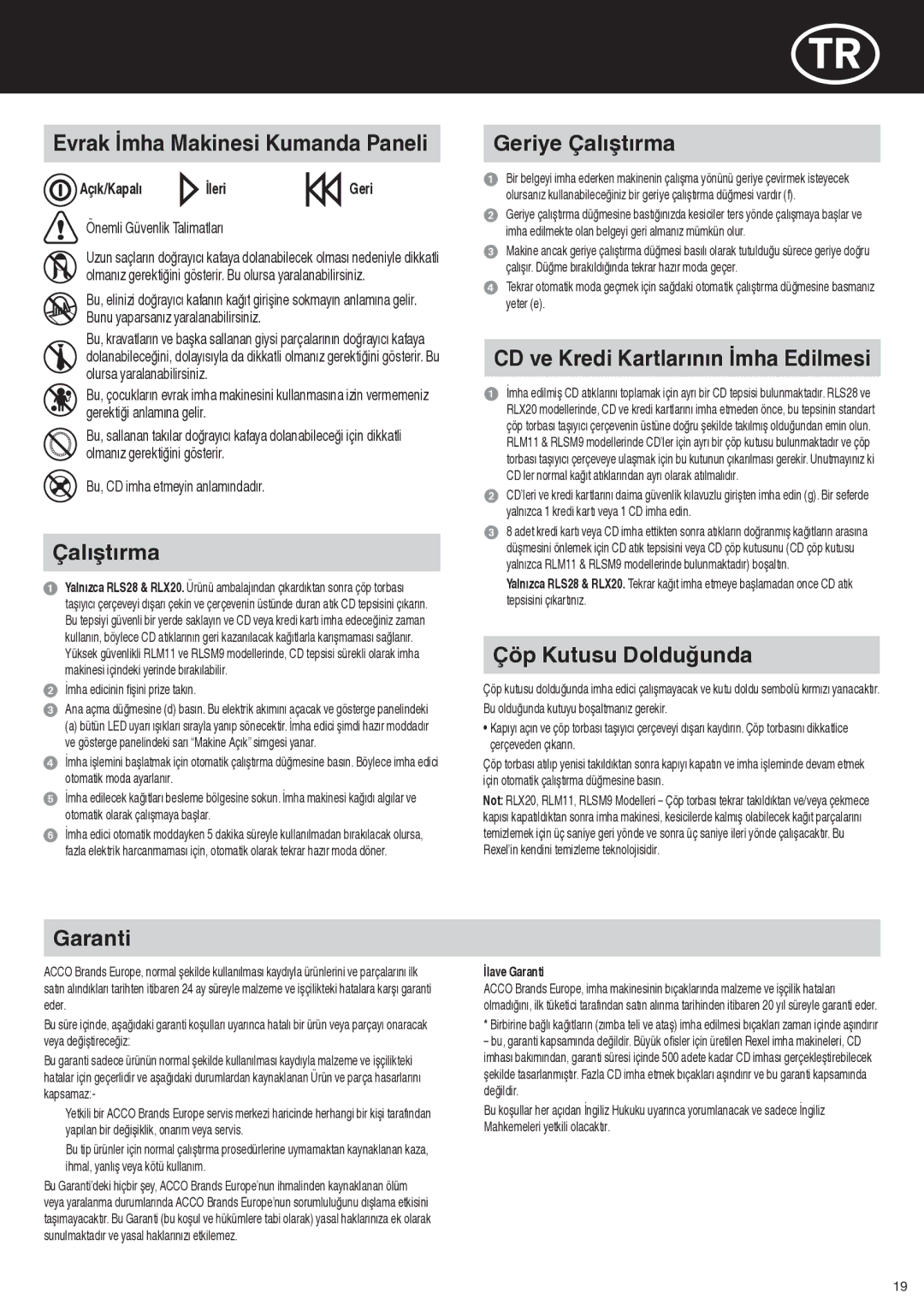 ACCO Brands RLM11, RLSM9, RLX20 Evrak İmha Makinesi Kumanda Paneli, Garanti, Geriye Çalıştırma, Çöp Kutusu Dolduğunda 