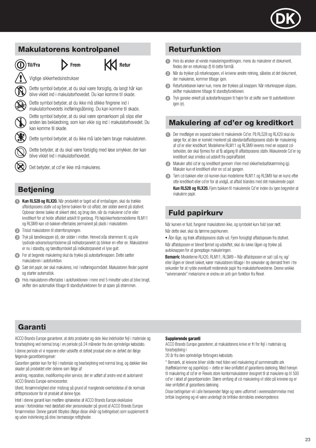ACCO Brands RLM11 Makulatorens kontrolpanel, Betjening, Returfunktion, Makulering af cd’er og kreditkort, Fuld papirkurv 