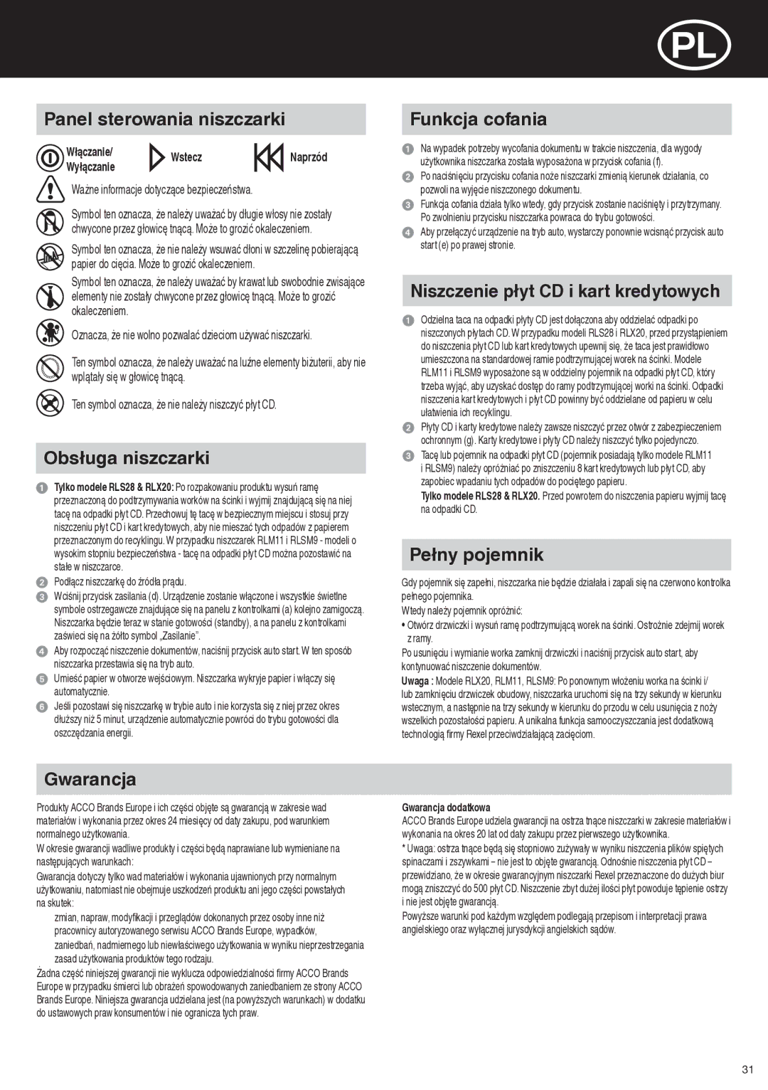 ACCO Brands RLM11 Panel sterowania niszczarki, Obsługa niszczarki, Funkcja cofania, Niszczenie płyt CD i kart kredytowych 