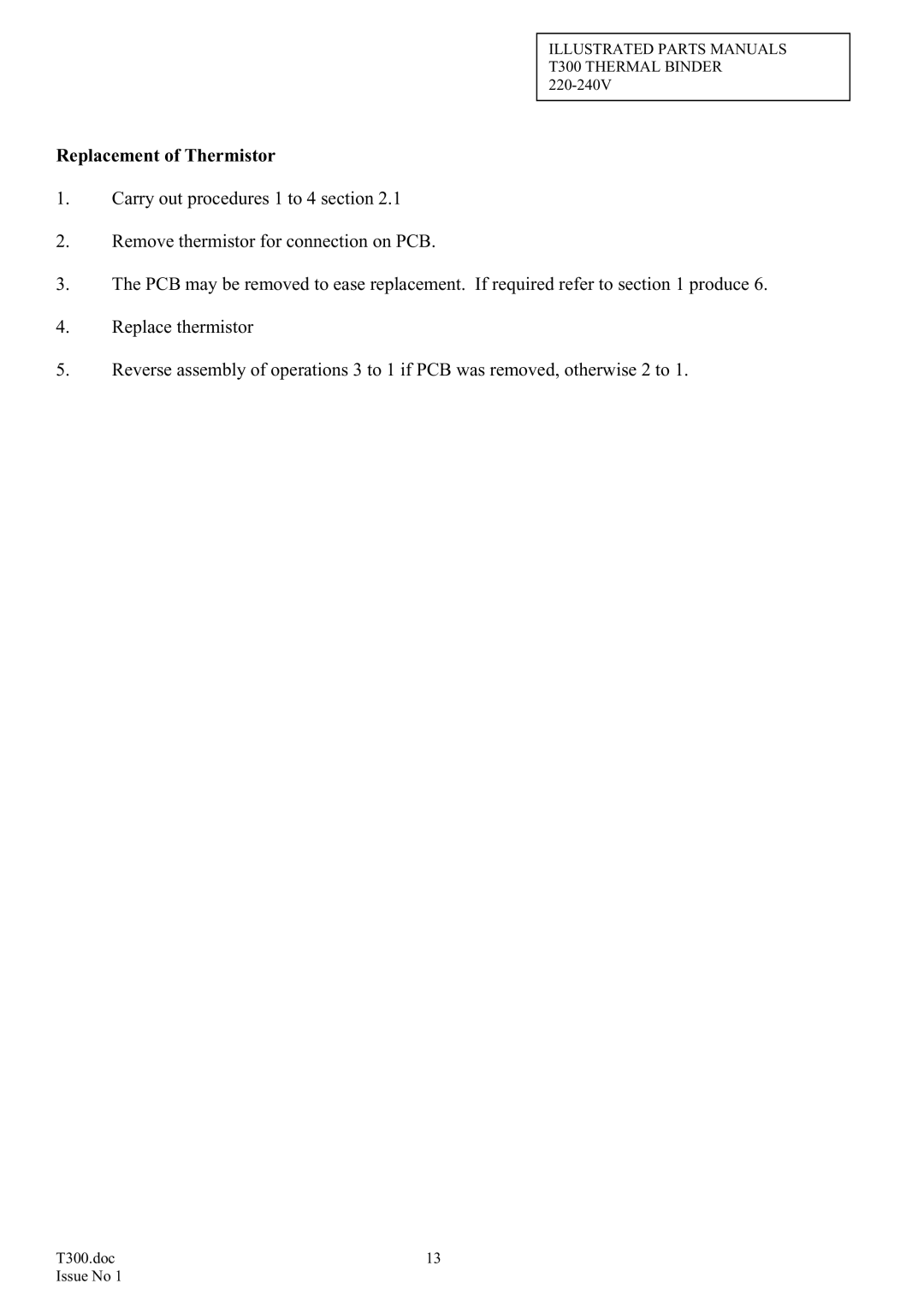 ACCO Brands T300 manual Replacement of Thermistor 