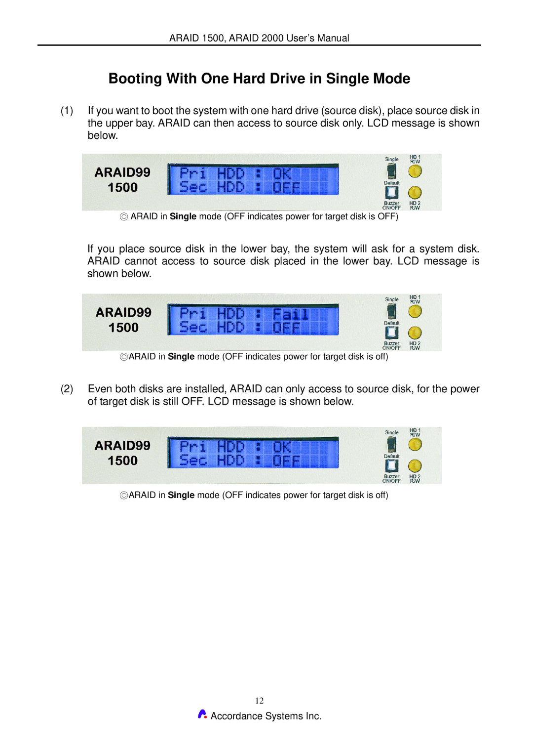 Accordance Systems 2000 user manual Booting With One Hard Drive in Single Mode 