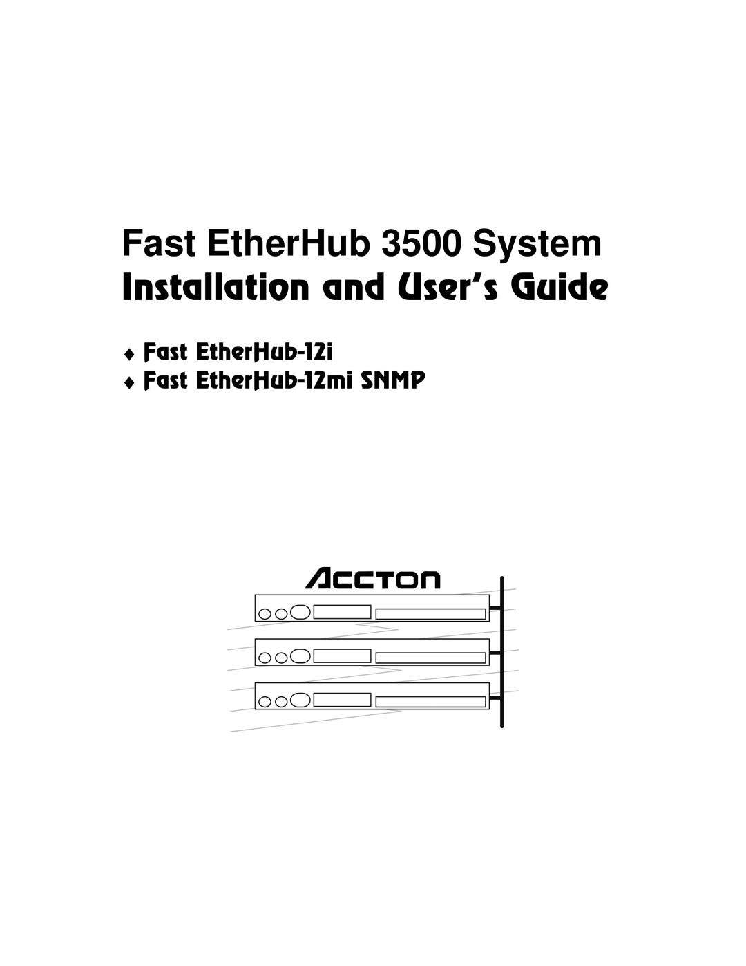 Accton Technology 12i, 12mi SNMP manual Fast EtherHub 3500 System 