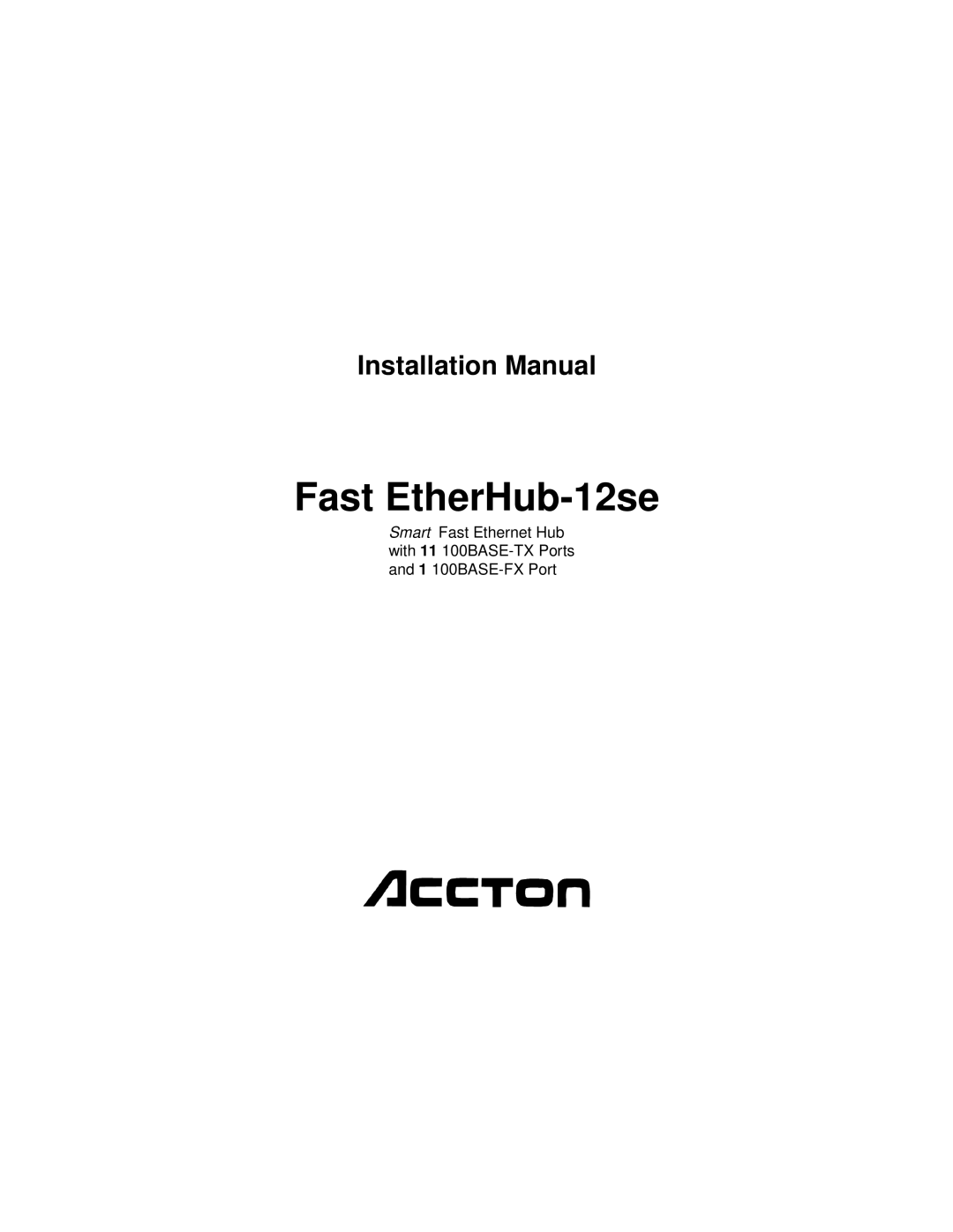 Accton Technology 12se manual Installation Manual 