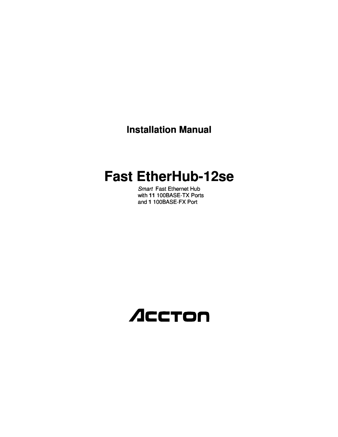Accton Technology manual Fast EtherHub-12se, Installation Manual 