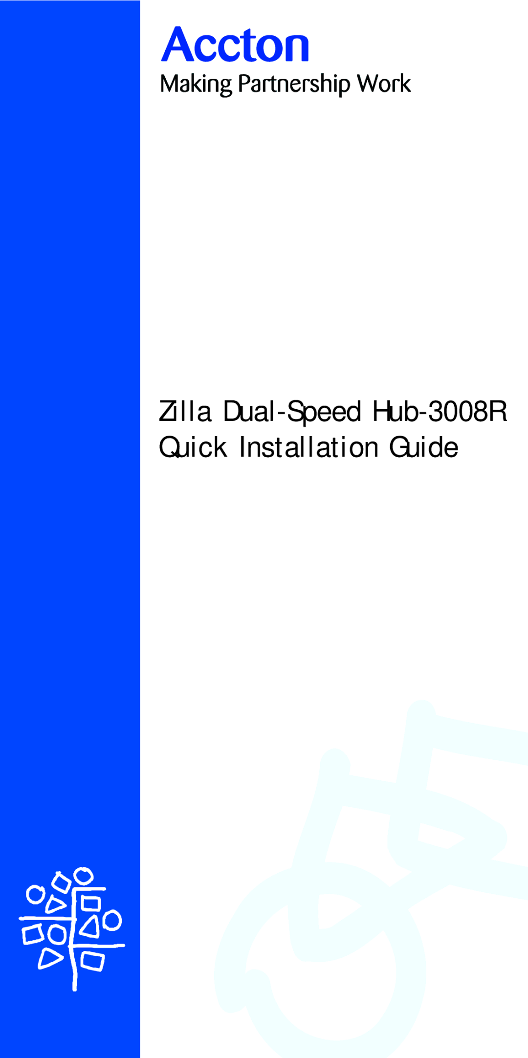 Accton Technology manual Zilla Dual-Speed Hub-3008R Quick Installation Guide 