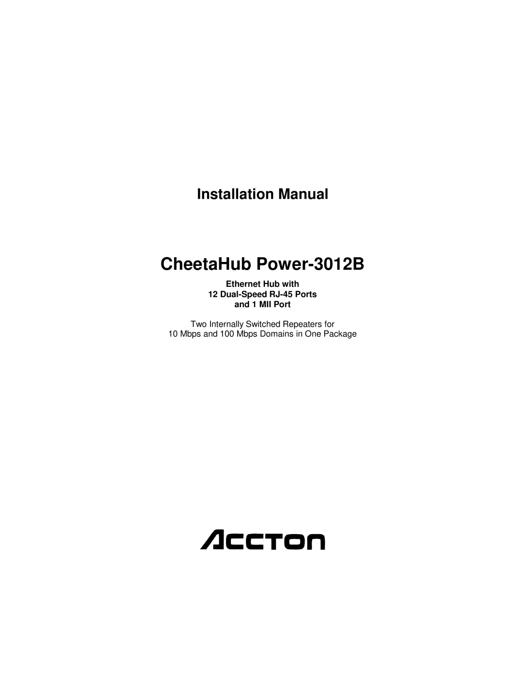 Accton Technology manual CheetaHub Power-3012B, Ethernet Hub with Dual-Speed RJ-45 Ports and 1 MII Port 