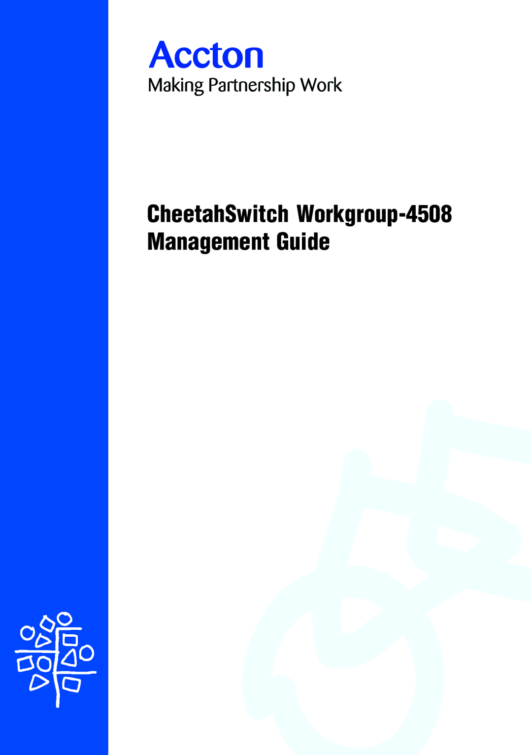 Accton Technology manual CheetahSwitch Workgroup-4508 Management Guide 