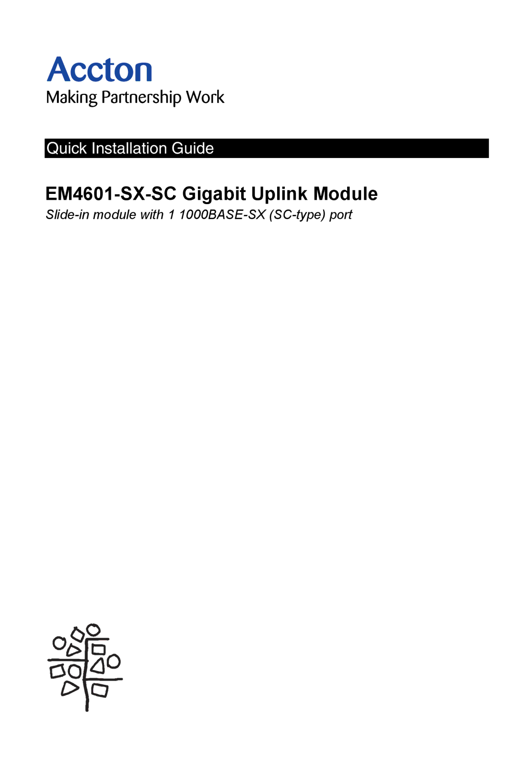 Accton Technology 1000BASE-SX Gigabit Uplink Module, E062000-R01, 150471-102 manual EM4601-SX-SC Gigabit Uplink Module 