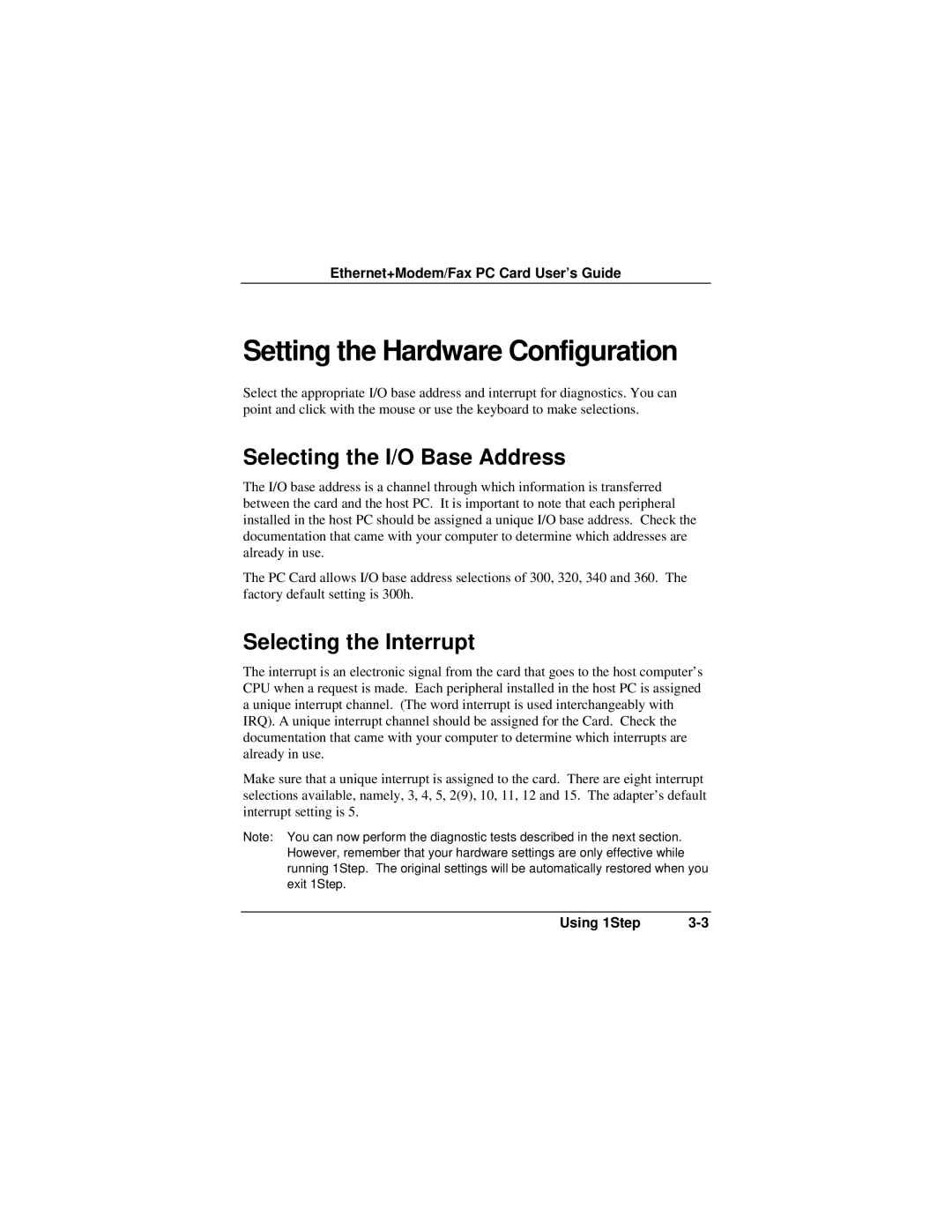 Accton Technology EN2218 manual Setting the Hardware Configuration, Selecting the I/O Base Address, Selecting the Interrupt 