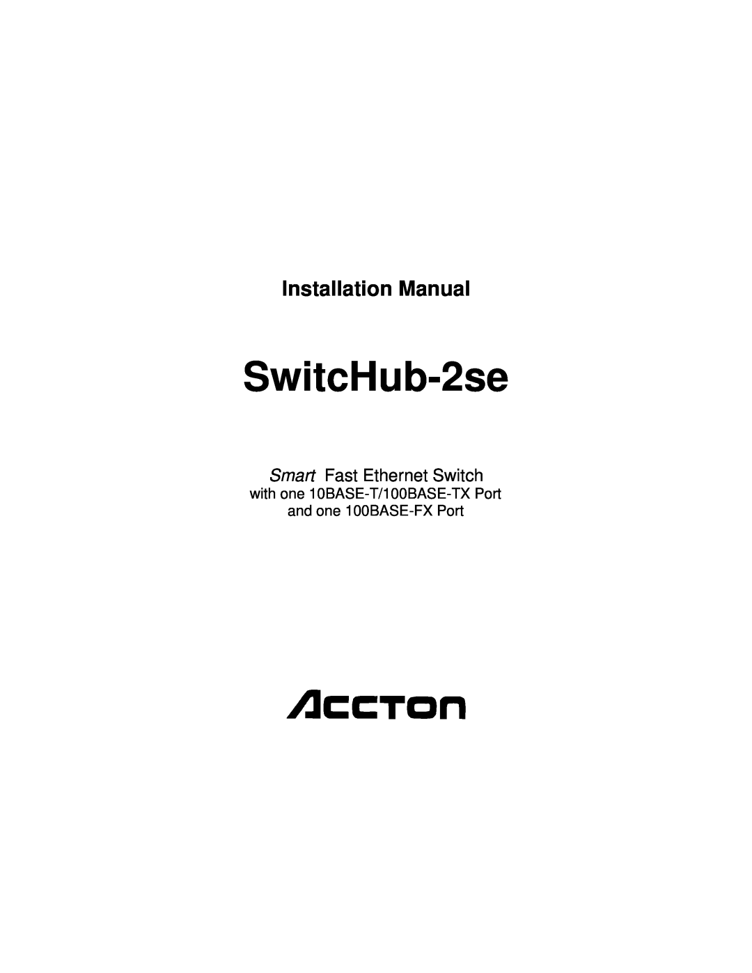 Accton Technology ES3002-TF manual SwitcHub-2se, Installation Manual, Smart Fast Ethernet Switch 