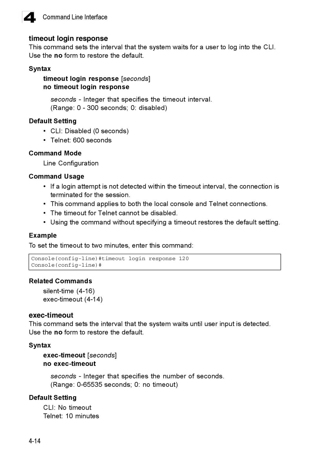 Accton Technology ES3526XA, ES3552XA manual Timeout login response, Syntax Exec-timeout seconds no exec-timeout 