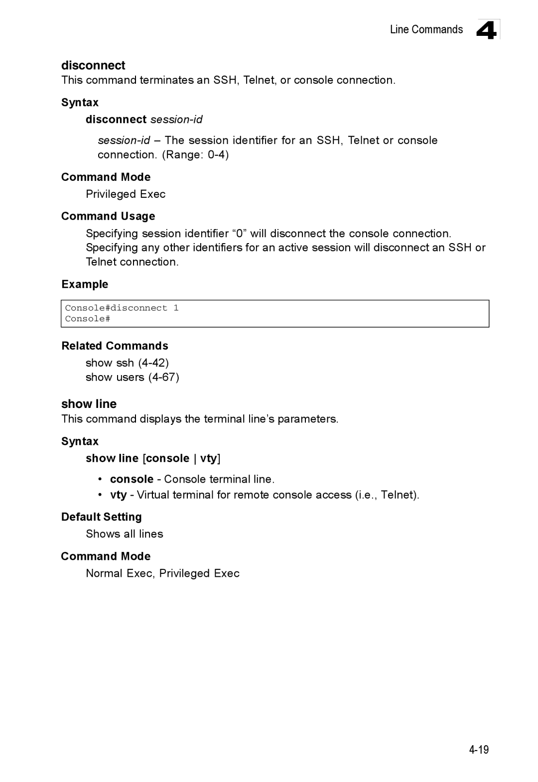 Accton Technology ES3552XA, ES3526XA manual Syntax Disconnect session-id, Syntax Show line console vty 