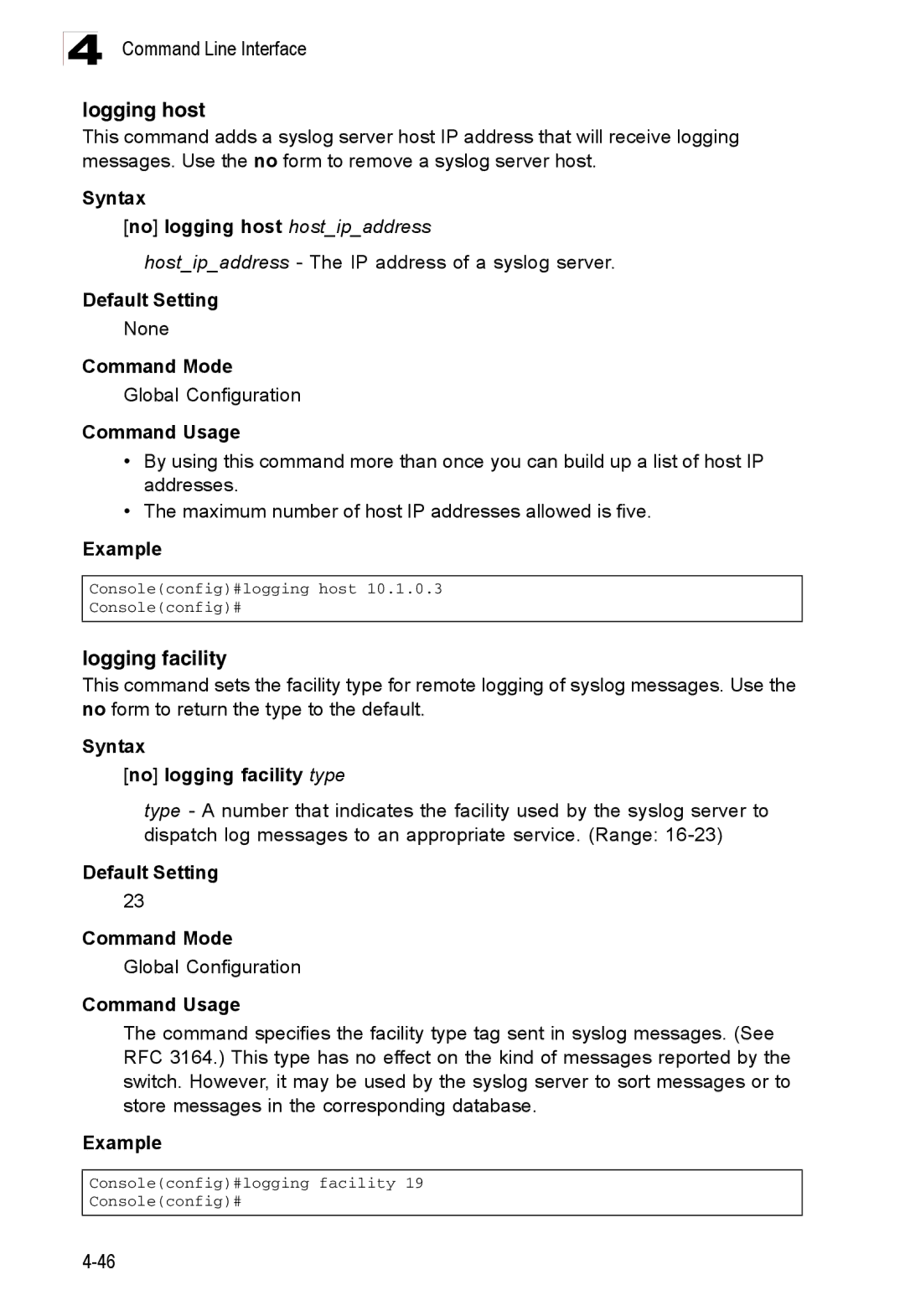 Accton Technology ES3526XA, ES3552XA manual Logging host, Logging facility, Syntax No logging host hostipaddress 