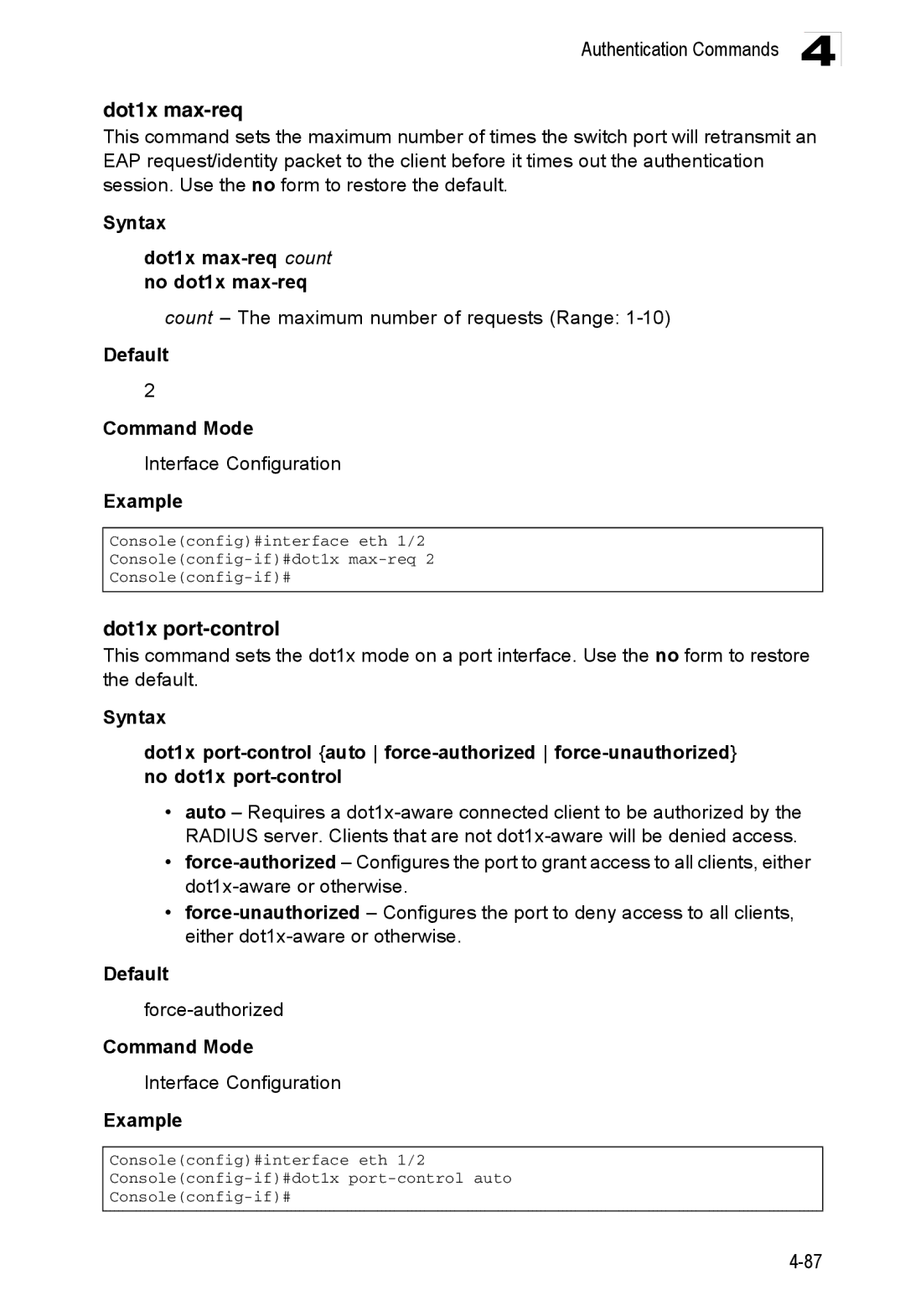 Accton Technology ES3552XA manual Dot1x port-control, Syntax Dot1x max-req count no dot1x max-req, Default Command Mode 