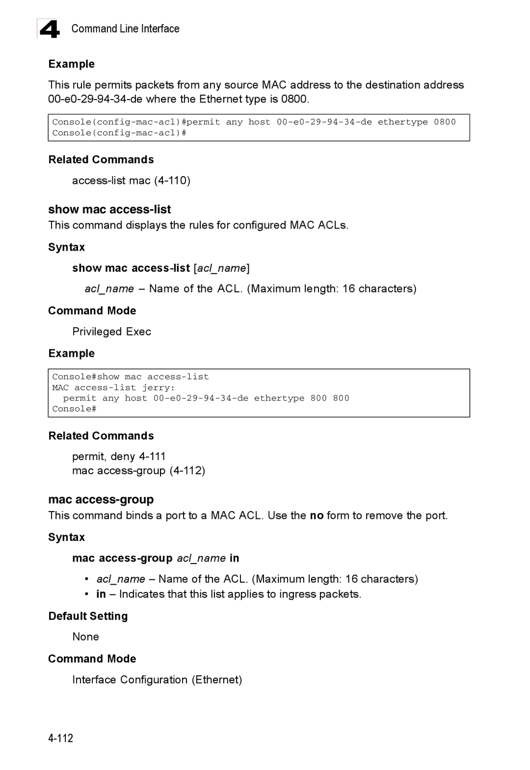 Accton Technology ES3526XA, ES3552XA manual Syntax Show mac access-list aclname, Syntax Mac access-group aclname 