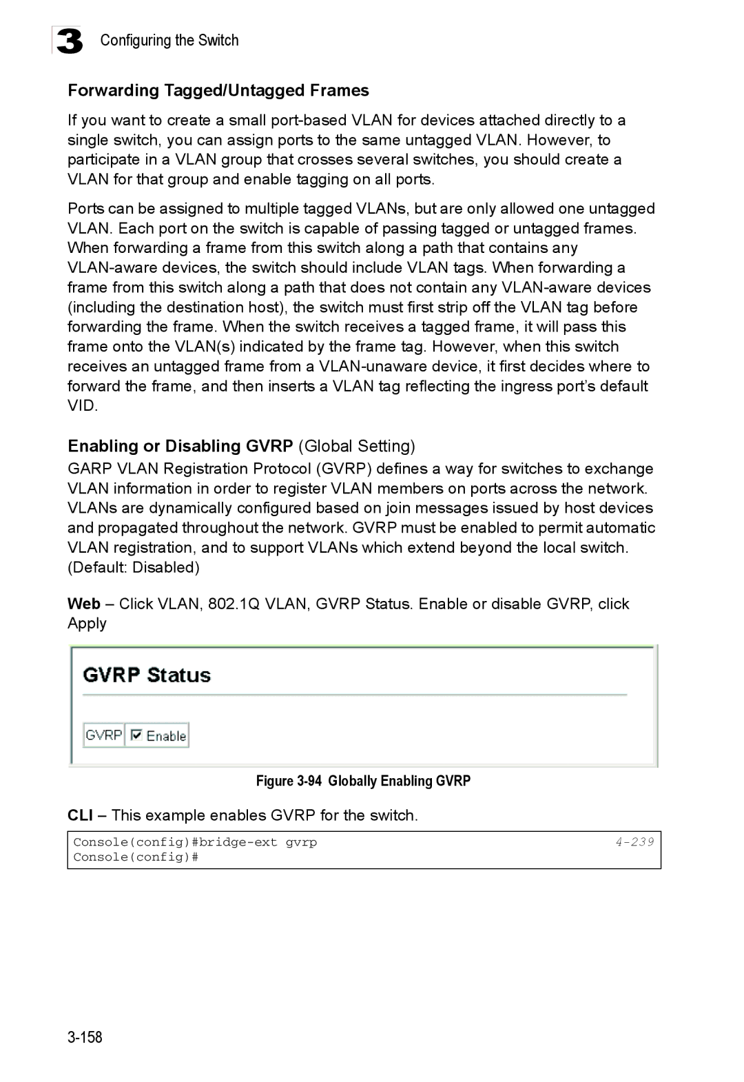 Accton Technology ES3528M-SFP manual Forwarding Tagged/Untagged Frames, Enabling or Disabling Gvrp Global Setting 