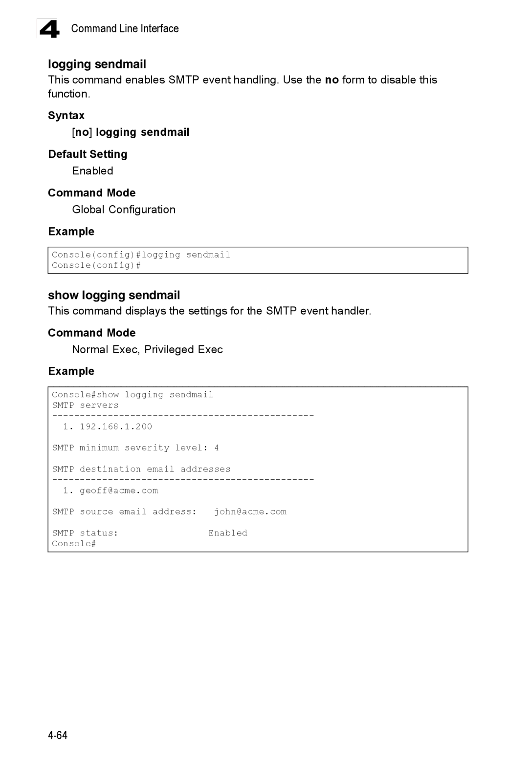 Accton Technology ES3528M-SFP manual Logging sendmail, Show logging sendmail, Syntax No logging sendmail Default Setting 