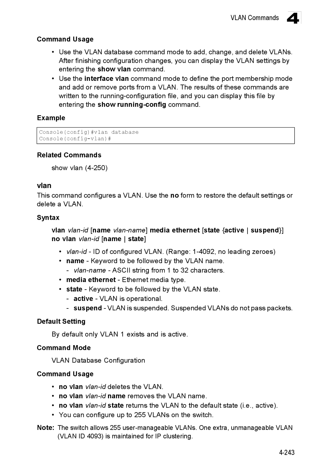 Accton Technology ES3528M-SFP Show vlan, By default only Vlan 1 exists and is active, Vlan Database Configuration 