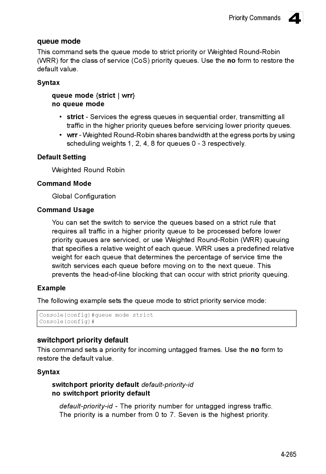 Accton Technology ES3528M-SFP manual Switchport priority default, Syntax Queue mode strict wrr no queue mode 