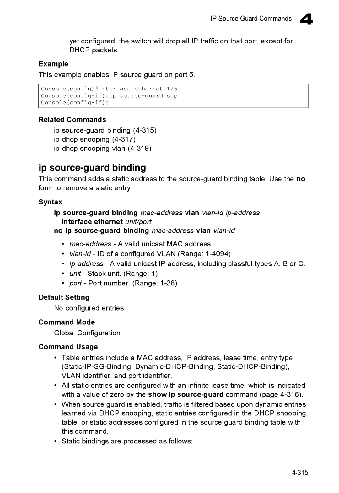 Accton Technology ES3528M-SFP Ip source-guard binding, This example enables IP source guard on port, No configured entries 