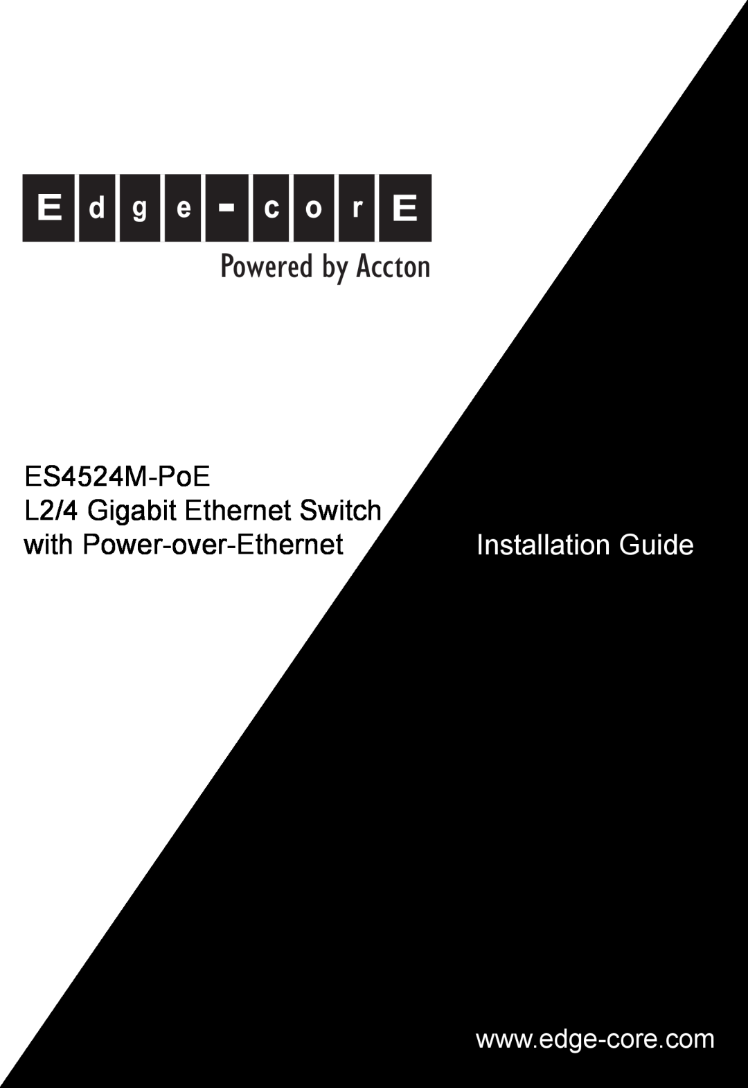 Accton Technology ES4524M-POE manual Powered by Accton, ES4524M-PoE, L2/4 Gigabit Ethernet Switch, Installation Guide 