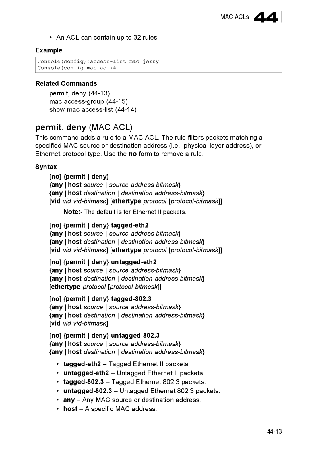 Accton Technology 24/48-Port, ES4548D manual Permit, deny MAC ACL, No permit deny tagged-eth2, No permit deny untagged-eth2 