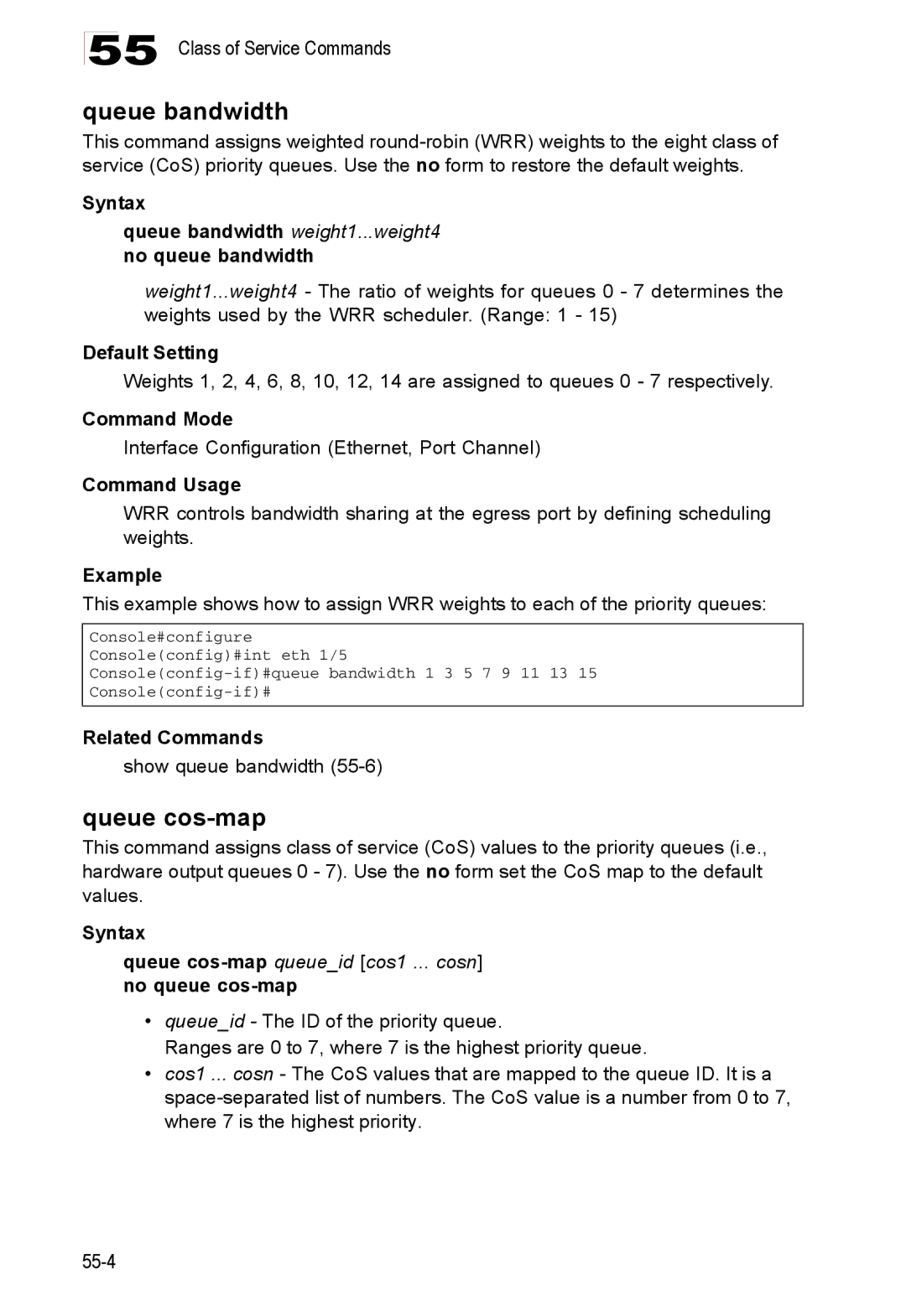 Accton Technology 24/48-Port, ES4548D, ES4524D manual Queue cos-map, Queue bandwidth weight1...weight4 no queue bandwidth 