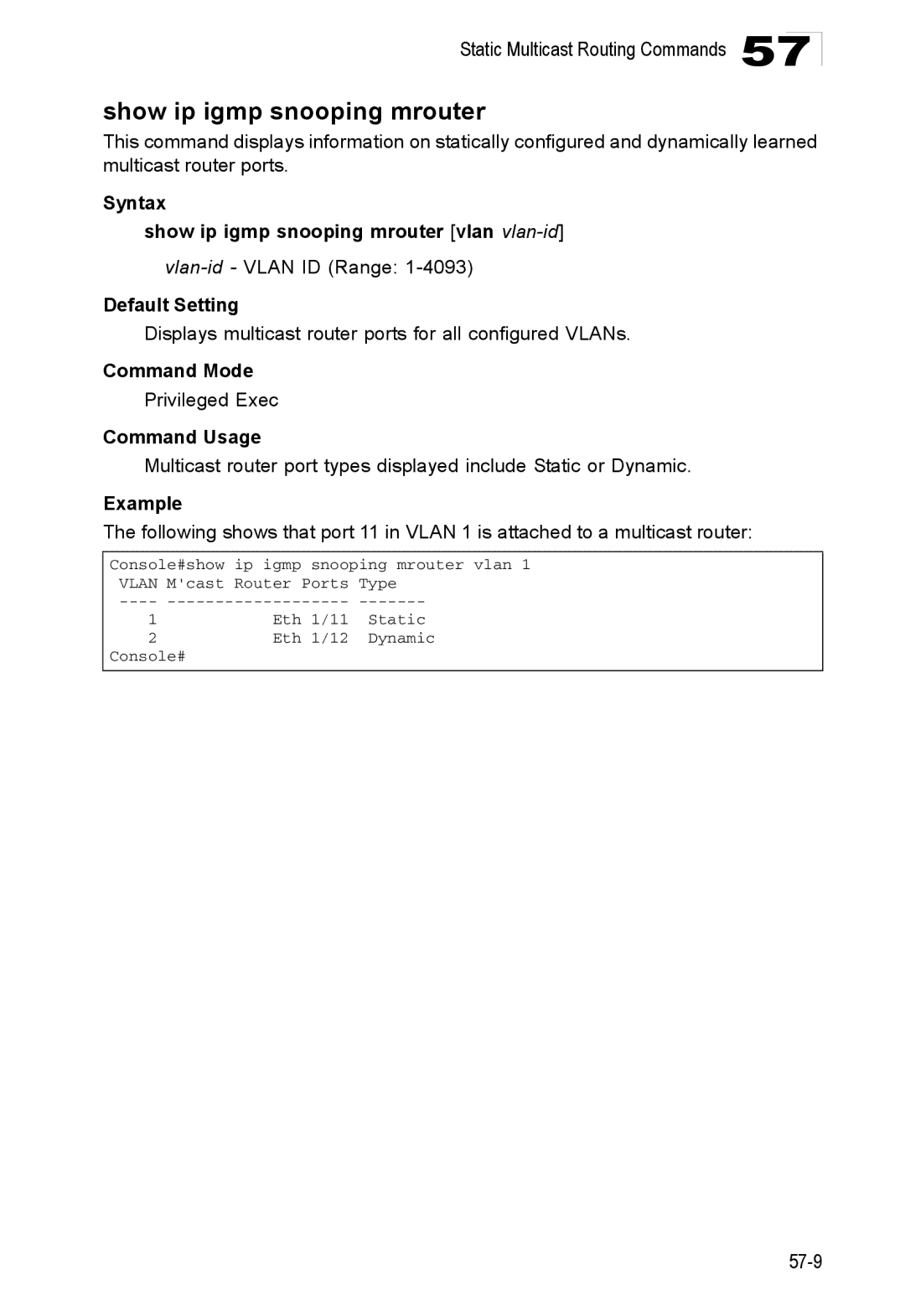 Accton Technology ES4524D, ES4548D Show ip igmp snooping mrouter, Displays multicast router ports for all configured VLANs 