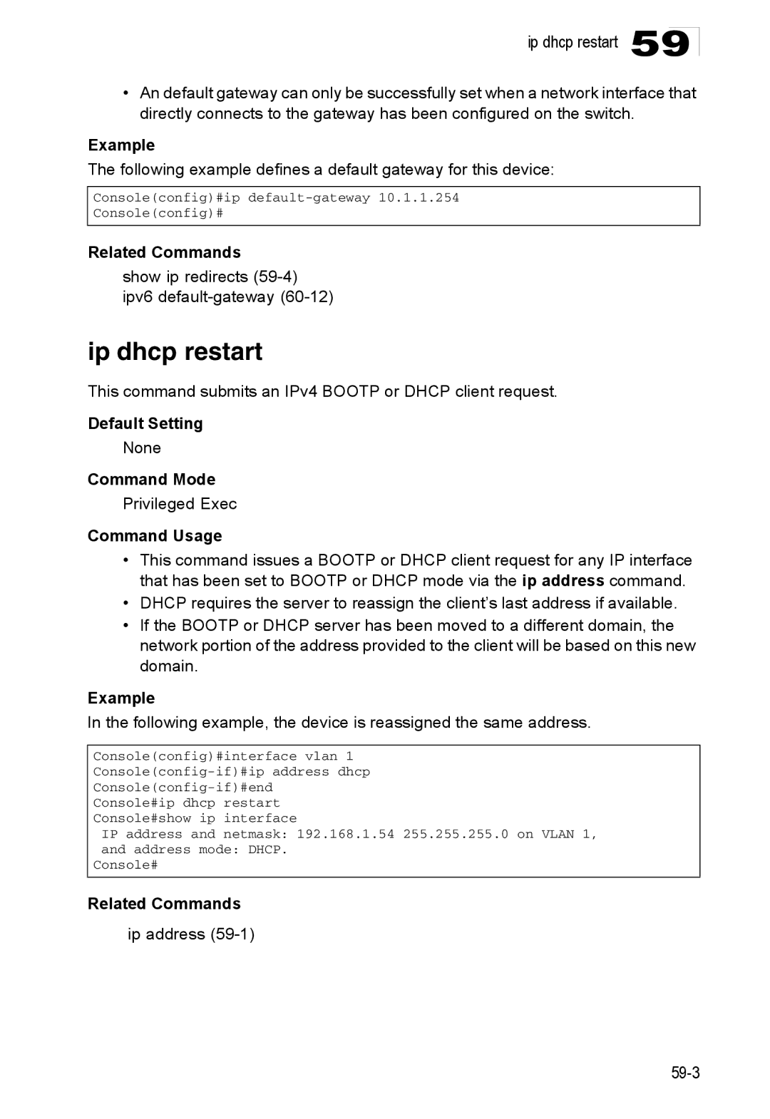 Accton Technology ES4524D, ES4548D, 24/48-Port Ip dhcp restart, Following example defines a default gateway for this device 