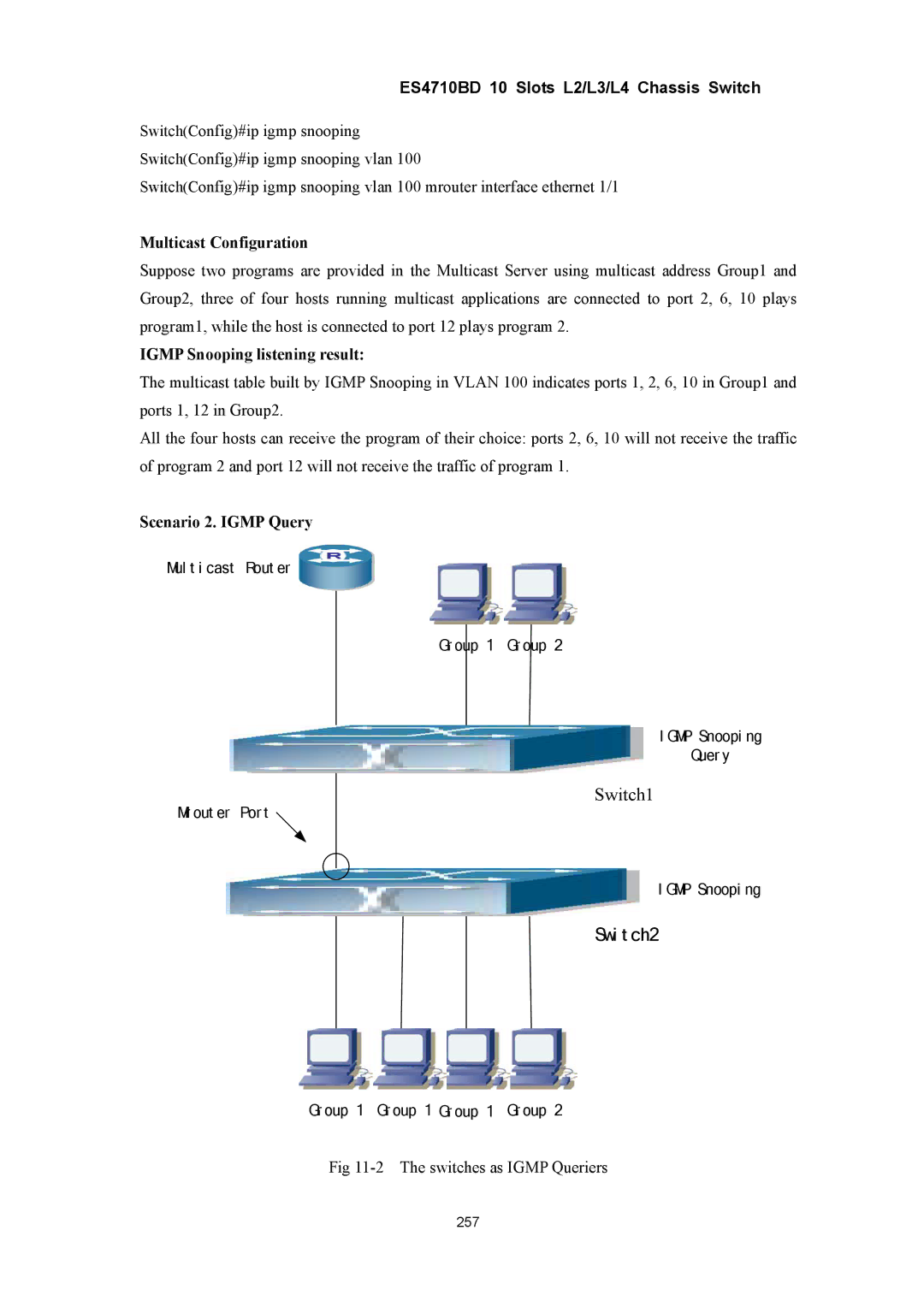 Accton Technology ES4710BD manual Multicast Configuration, Igmp Snooping listening result, Scenario 2. Igmp Query 