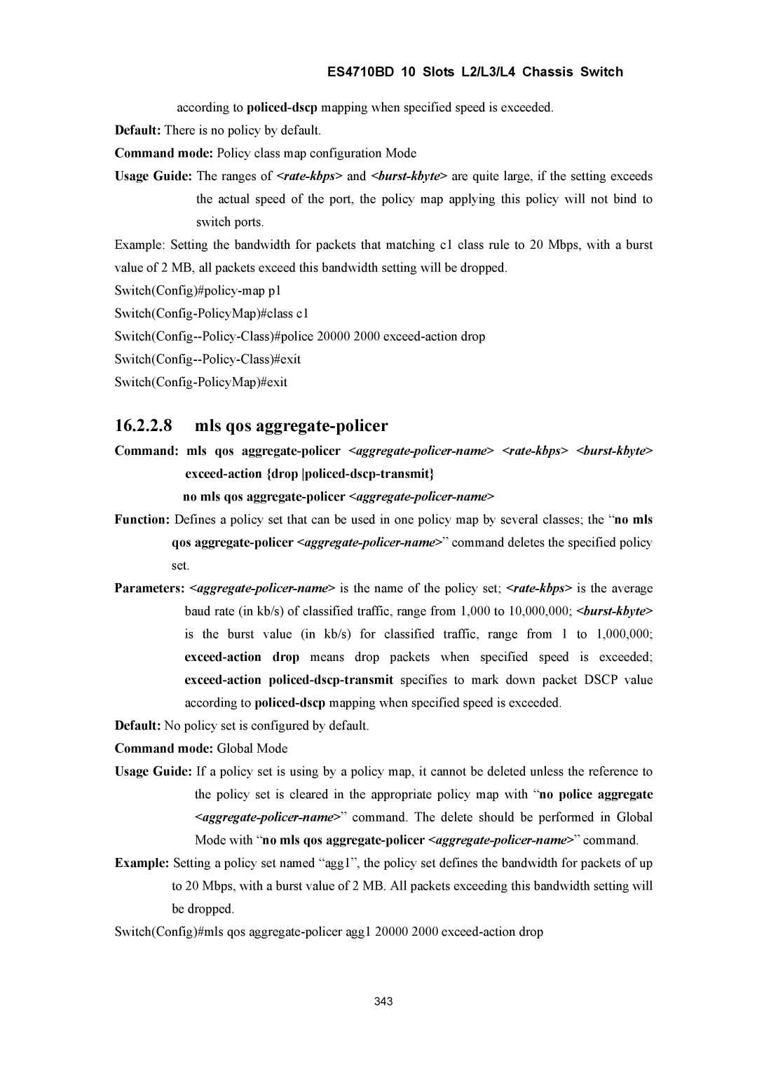 Accton Technology ES4710BD manual Mls qos aggregate-policer, No mls qos aggregate-policer aggregate-policer-name 