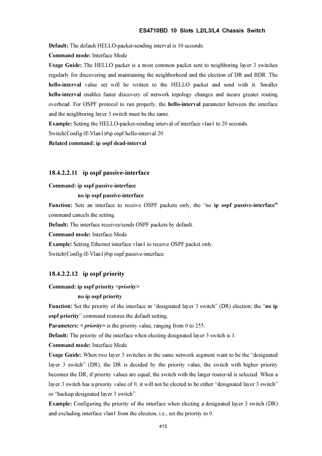 Accton Technology ES4710BD manual Ip ospf passive-interface, Ip ospf priority, Related command ip ospf dead-interval 