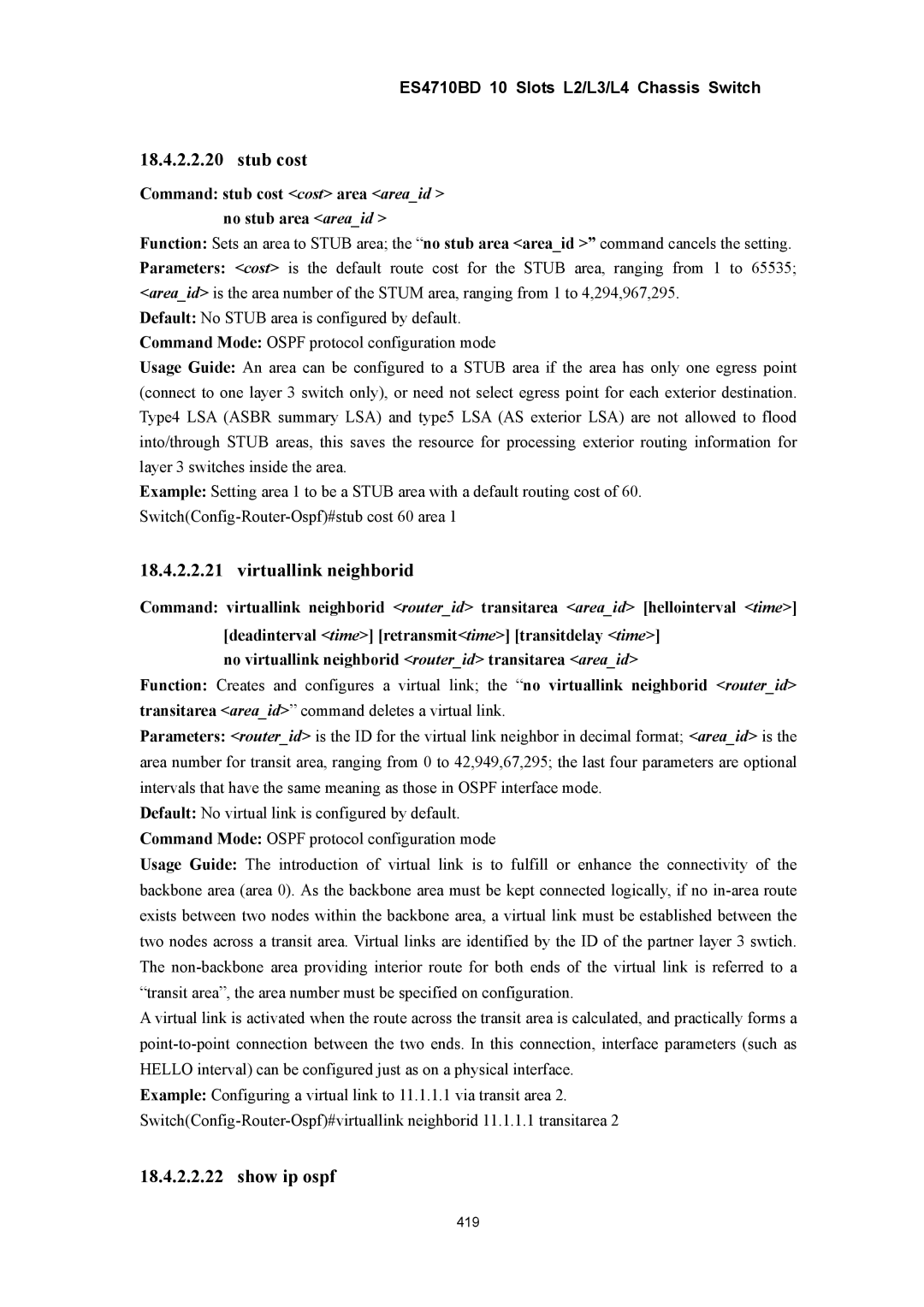 Accton Technology ES4710BD manual Stub cost, Virtuallink neighborid, Show ip ospf 