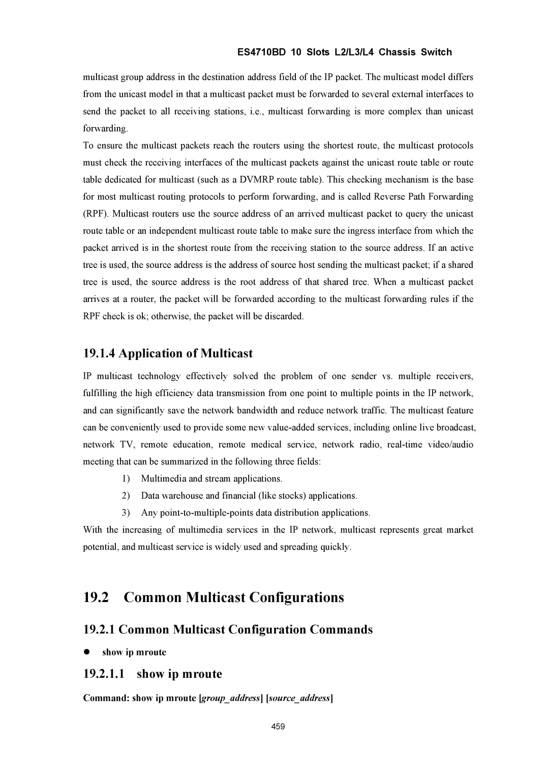 Accton Technology ES4710BD manual Common Multicast Configurations, Application of Multicast, Show ip mroute 