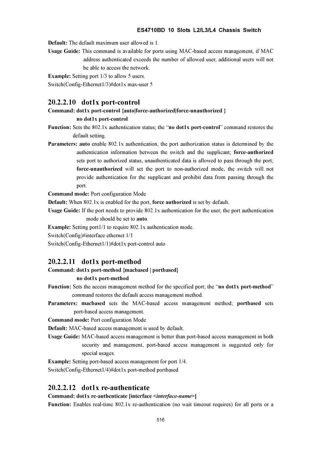 Accton Technology ES4710BD 20.2.2.10 dot1x port-control, 20.2.2.11 dot1x port-method, 20.2.2.12 dot1x re-authenticate 