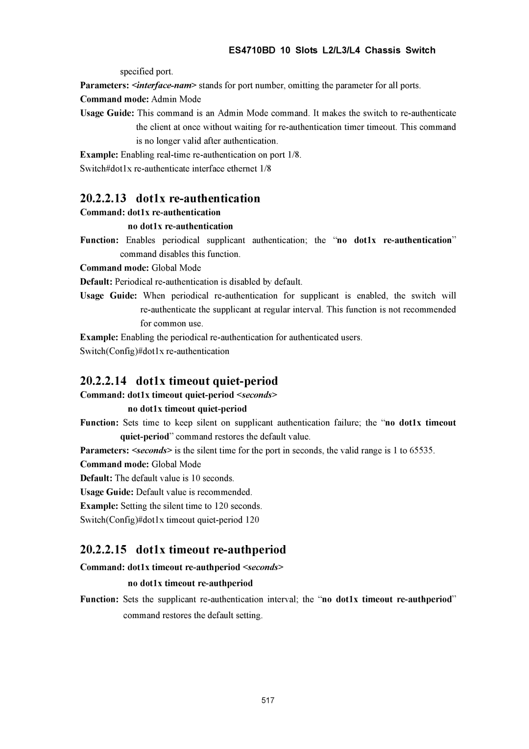 Accton Technology ES4710BD manual 20.2.2.13 dot1x re-authentication, 20.2.2.14 dot1x timeout quiet-period 