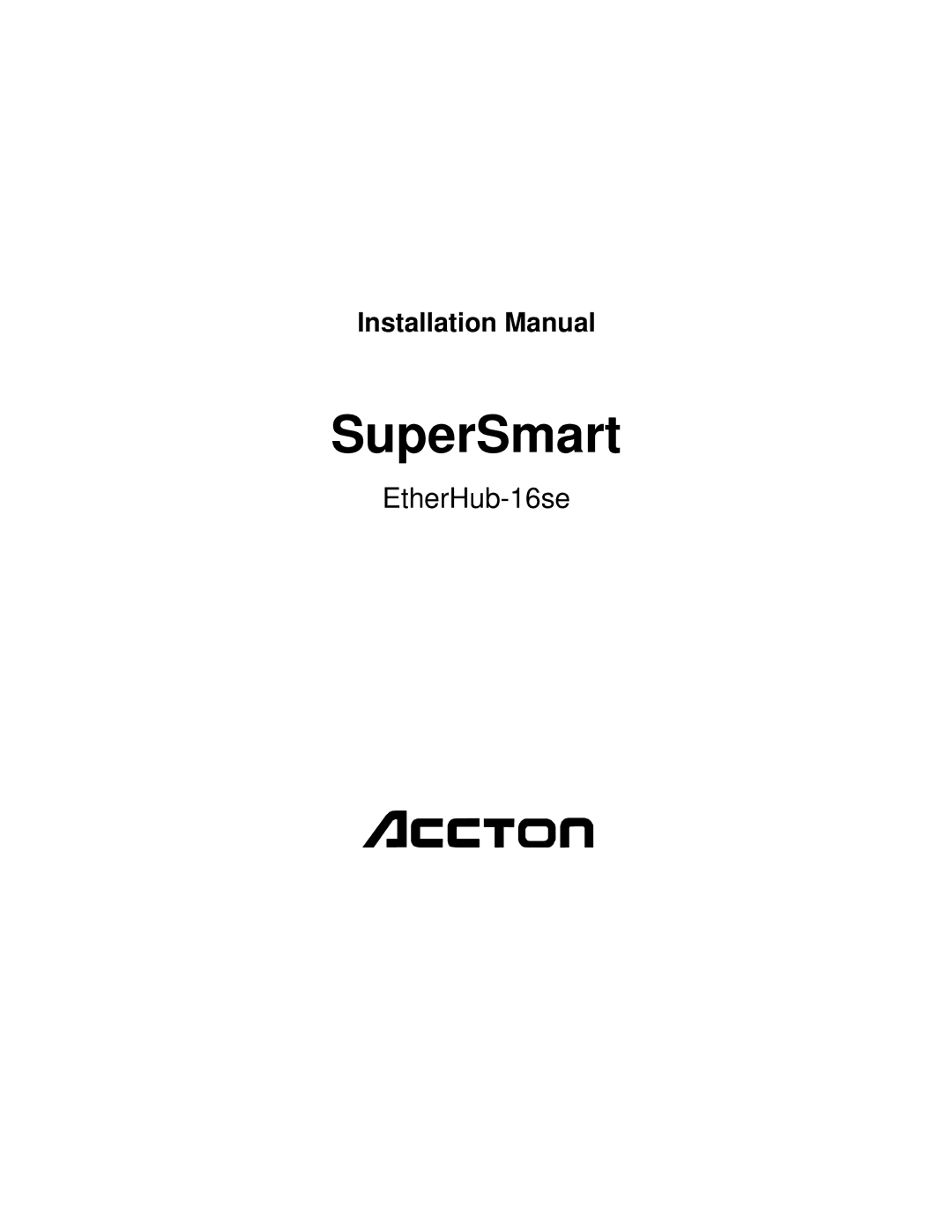 Accton Technology ETHERHUB-16SE installation manual SuperSmart 