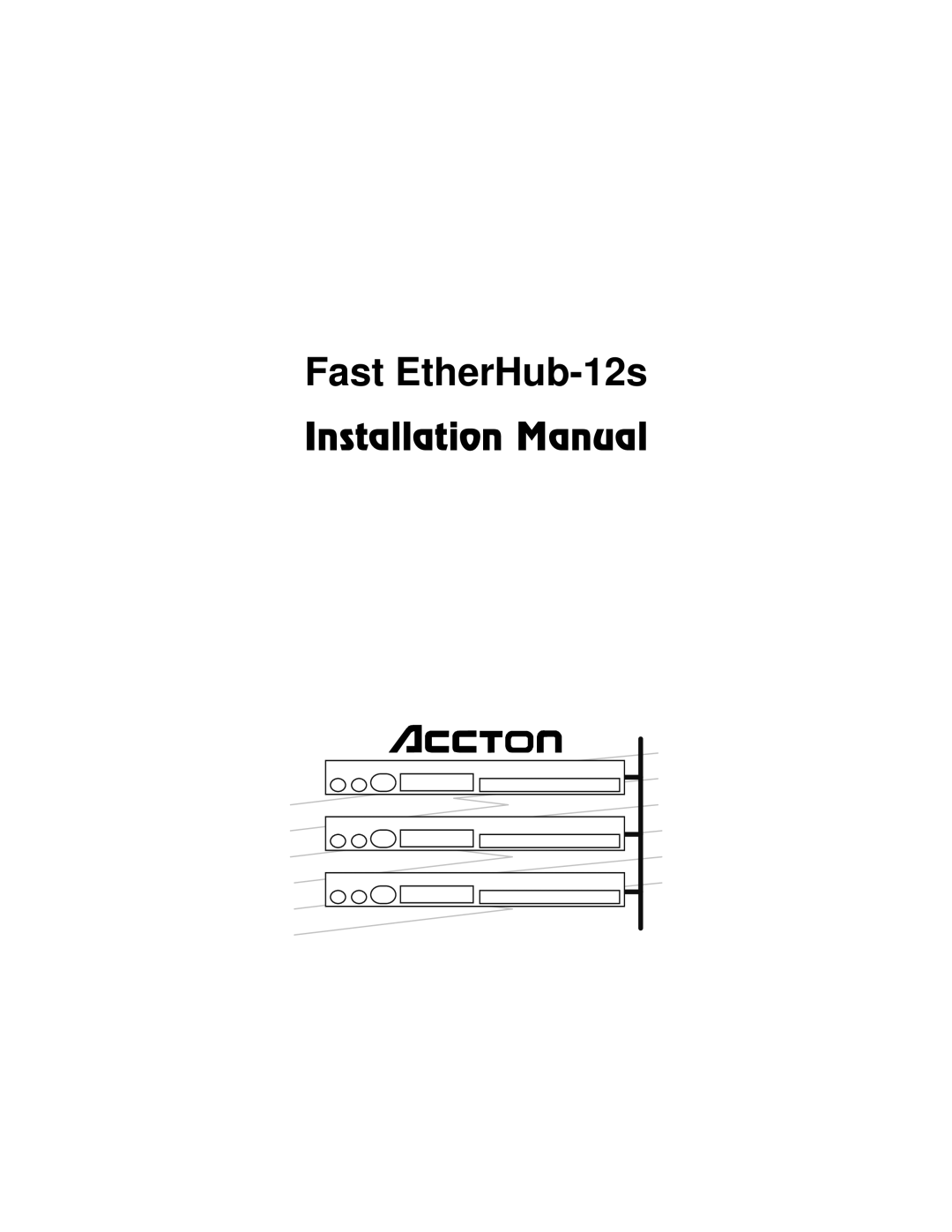 Accton Technology FAST ETHERHUB-12S manual Fast EtherHub-12s 