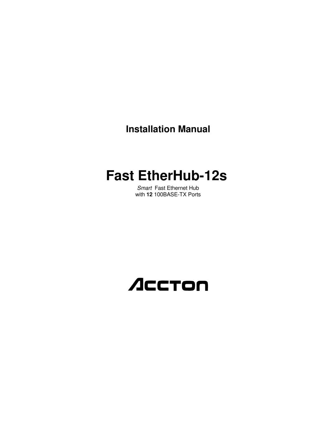 Accton Technology FAST ETHERHUB-12S manual Installation Manual 