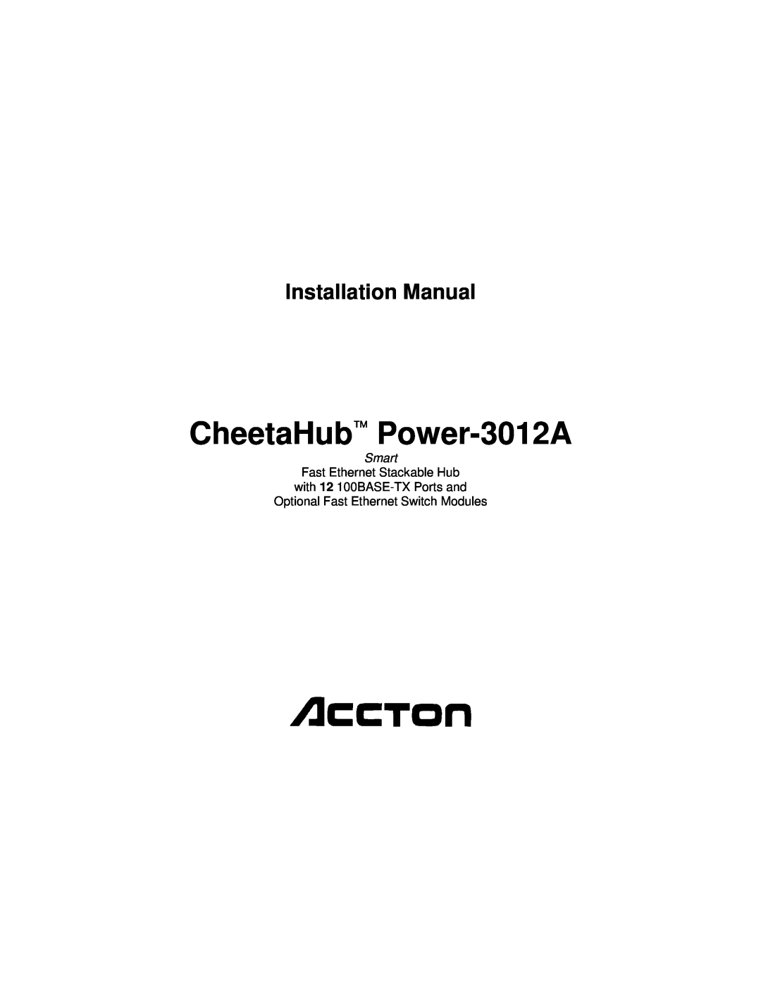 Accton Technology POWER-3012A manual CheetaHub Power-3012A, Installation Manual, Smart 