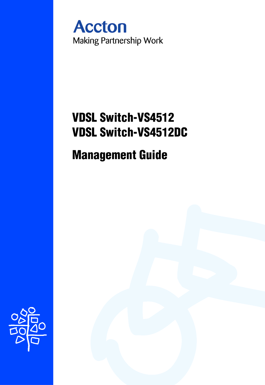 Accton Technology VS4512DC manual Management Guide 