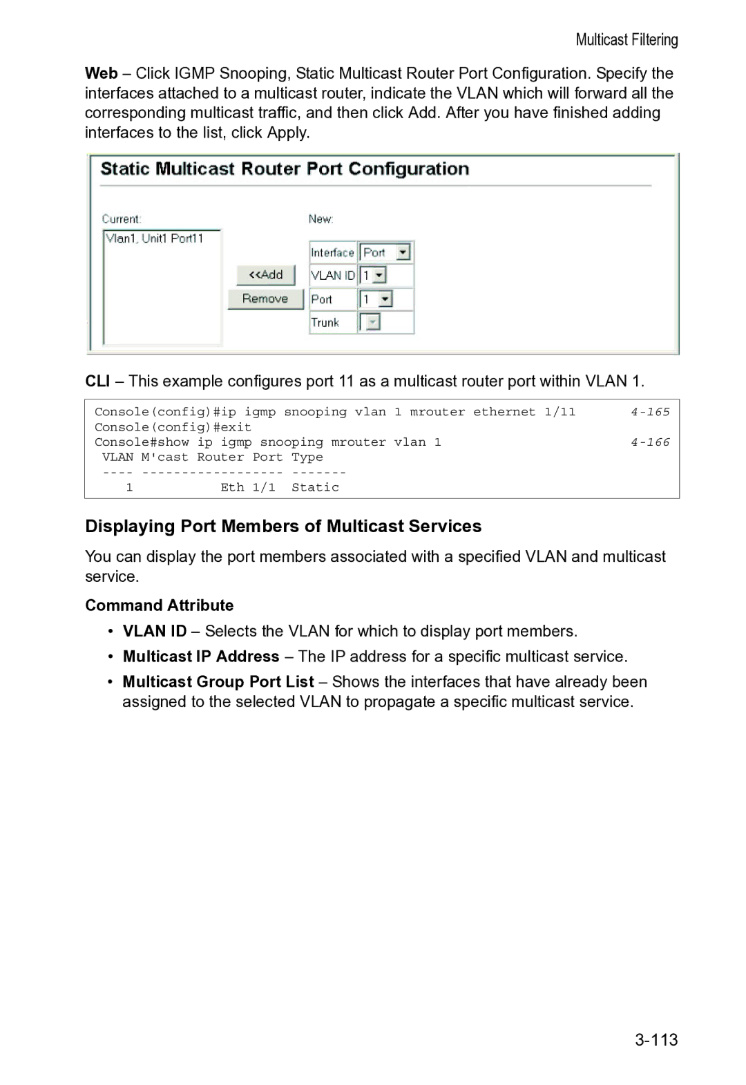 Accton Technology VS4512DC manual Displaying Port Members of Multicast Services, Command Attribute 