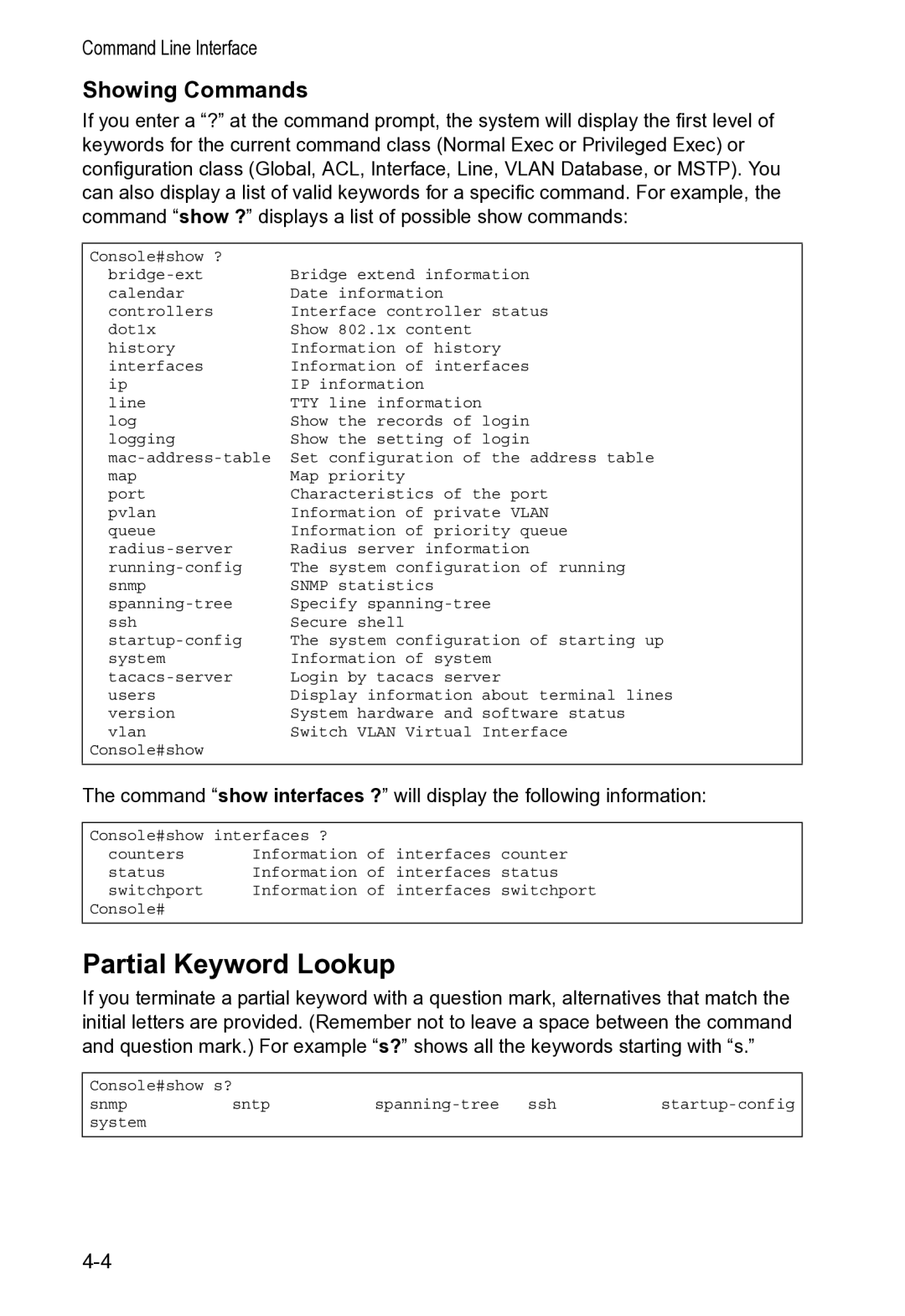 Accton Technology VS4512DC manual Partial Keyword Lookup, Showing Commands 