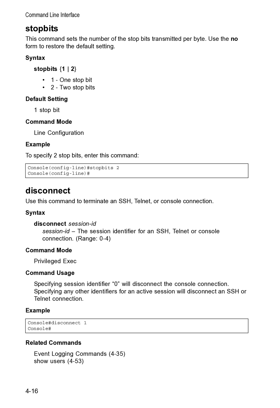 Accton Technology VS4512DC manual Syntax Stopbits 1, Syntax Disconnect session-id 